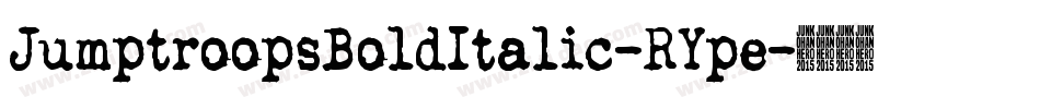 JumptroopsBoldItalic-RYpe字体转换