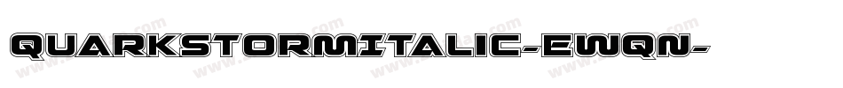QuarkStormItalic-Ewqn字体转换