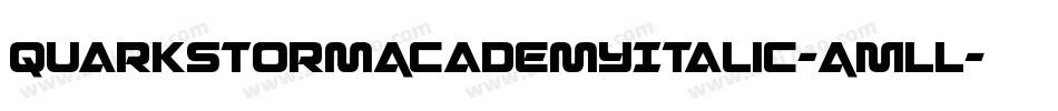 QuarkStormAcademyItalic-AMLL字体转换
