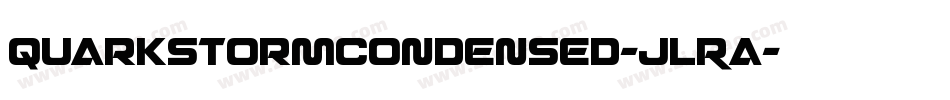 QuarkStormCondensed-JLRa字体转换