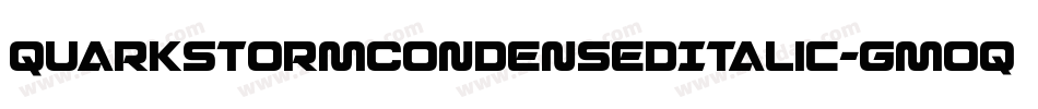 QuarkStormCondensedItalic-GmOq字体转换