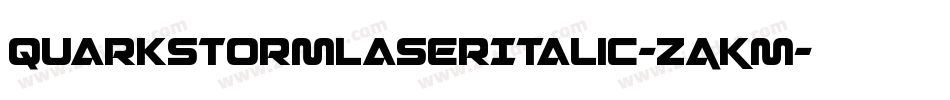 QuarkStormLaserItalic-ZAKm字体转换