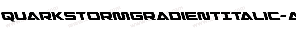 QuarkStormGradientItalic-aRBR字体转换