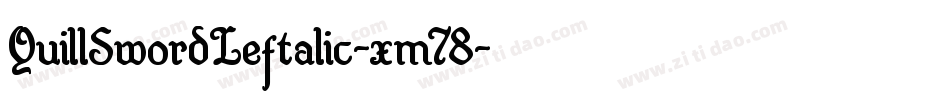 QuillSwordLeftalic-xm78字体转换 QuillSwordLeftalic-xm78字体转换