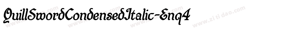 QuillSwordCondensedItalic-Enq4字体转换