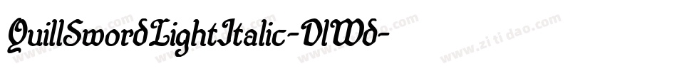 QuillSwordLightItalic-DlWd字体转换