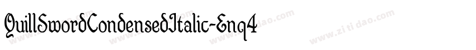 QuillSwordCondensedItalic-Enq4字体转换
