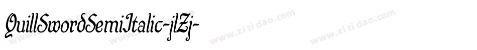 QuillSwordSemiItalic-jlZj字体转换 QuillSwordSemiItalic-jlZj字体转换