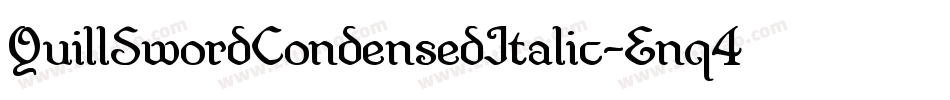 QuillSwordCondensedItalic-Enq4字体转换