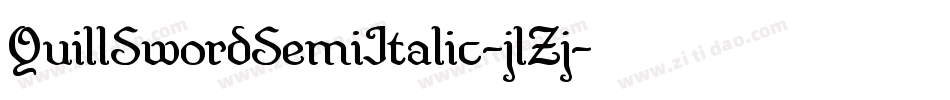 QuillSwordSemiItalic-jlZj字体转换 QuillSwordSemiItalic-jlZj字体转换