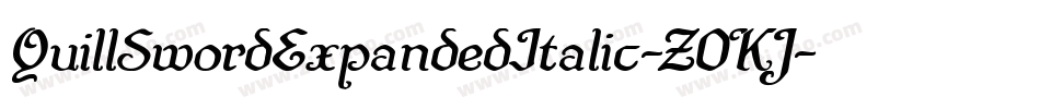 QuillSwordExpandedItalic-Z0KJ字体转换