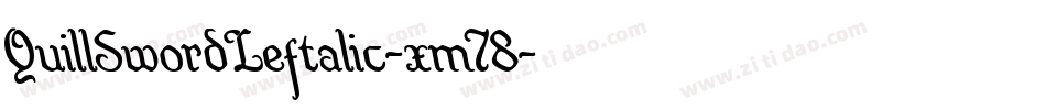 QuillSwordLeftalic-xm78字体转换 QuillSwordLeftalic-xm78字体转换