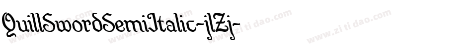 QuillSwordSemiItalic-jlZj字体转换 QuillSwordSemiItalic-jlZj字体转换