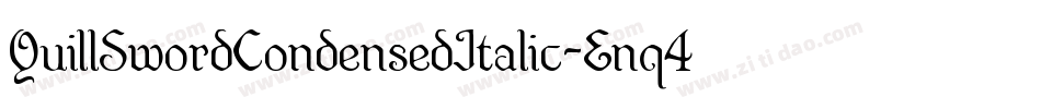 QuillSwordCondensedItalic-Enq4字体转换