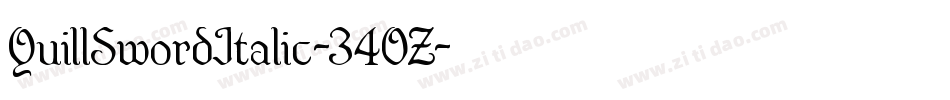 QuillSwordItalic-34OZ字体转换 QuillSwordItalic-34OZ字体转换