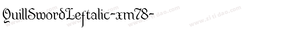 QuillSwordLeftalic-xm78字体转换 QuillSwordLeftalic-xm78字体转换