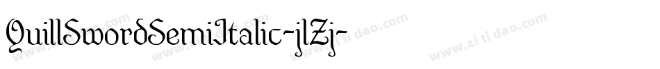 QuillSwordSemiItalic-jlZj字体转换 QuillSwordSemiItalic-jlZj字体转换