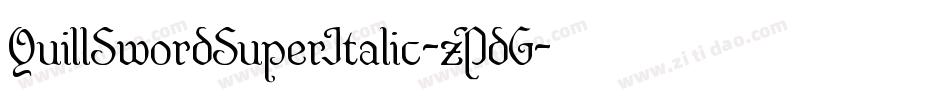 QuillSwordSuperItalic-zPdG字体转换