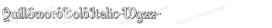 QuillSwordBoldItalic-Wgzz字体转换
