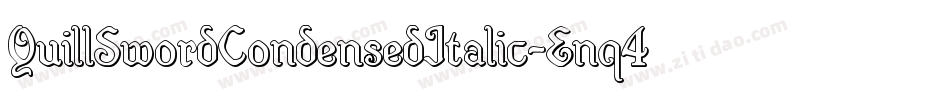 QuillSwordCondensedItalic-Enq4字体转换