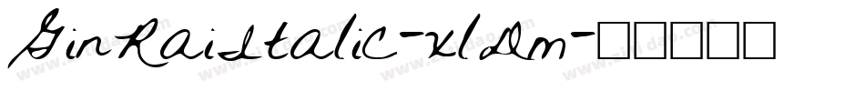 GinRaiItalic-xlDm字体转换