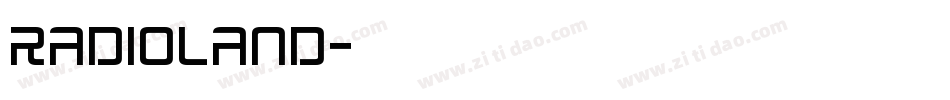 RADIOLAND字体转换