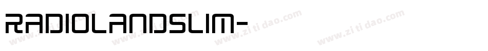 RADIOLANDSLIM字体转换