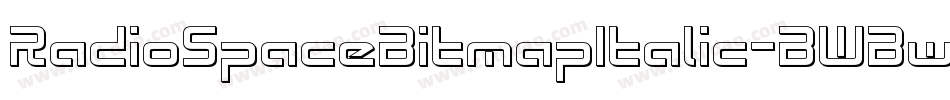 RadioSpaceBitmapItalic-BWBwB字体转换