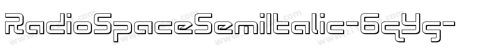 RadioSpaceSemiItalic-6qYg字体转换 RadioSpaceSemiItalic-6qYg字体转换