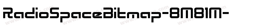 RadioSpaceBitmap-8M81M字体转换 RadioSpaceBitmap-8M81M字体转换