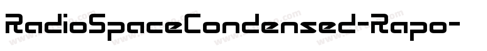 RadioSpaceCondensed-Rapo字体转换