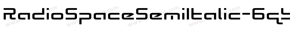 RadioSpaceSemiItalic-6qYg字体转换 RadioSpaceSemiItalic-6qYg字体转换
