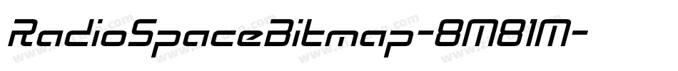 RadioSpaceBitmap-8M81M字体转换 RadioSpaceBitmap-8M81M字体转换