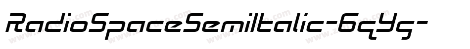 RadioSpaceSemiItalic-6qYg字体转换 RadioSpaceSemiItalic-6qYg字体转换