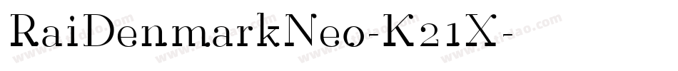 RaiDenmarkNeo-K21X字体转换