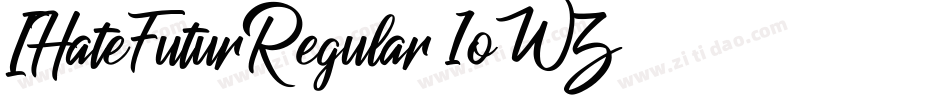 IHateFuturRegular-1oWZ字体转换 IHateFuturRegular-1oWZ字体转换