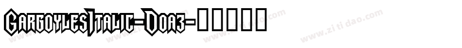 GargoylesItalic-Doa3字体转换