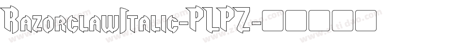 RazorclawItalic-PLPZ字体转换
