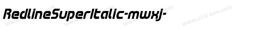 RedlineSuperItalic-mwxj字体转换