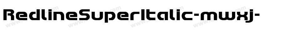 RedlineSuperItalic-mwxj字体转换