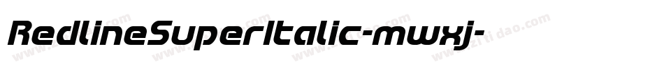 RedlineSuperItalic-mwxj字体转换