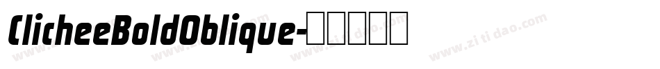 ClicheeBoldOblique字体转换