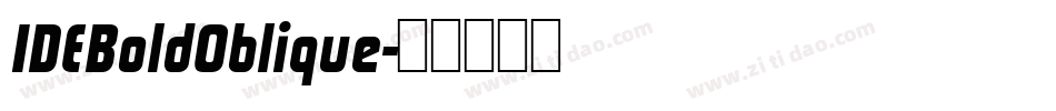 IDEBoldOblique字体转换