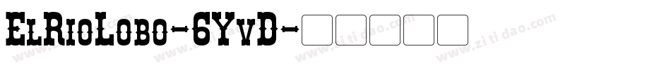 ElRioLobo-6YvD字体转换