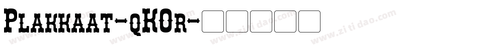Plakkaat-qKOr字体转换