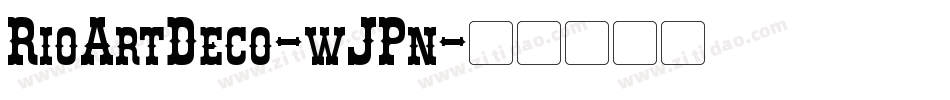 RioArtDeco-wJPn字体转换
