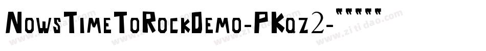 NowsTimeToRockDemo-PKqz2字体转换