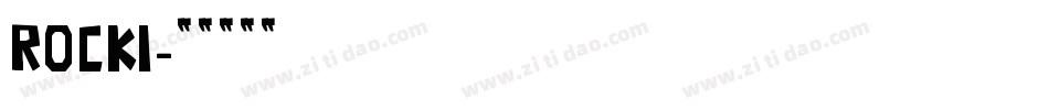 ROCKI字体转换