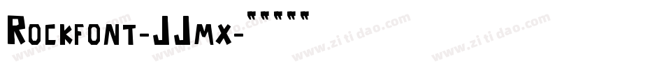 Rockfont-JJmx字体转换