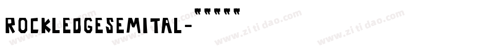 rockledgesemital字体转换
